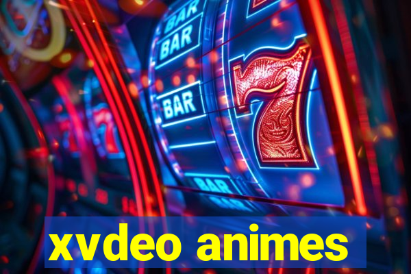 xvdeo animes